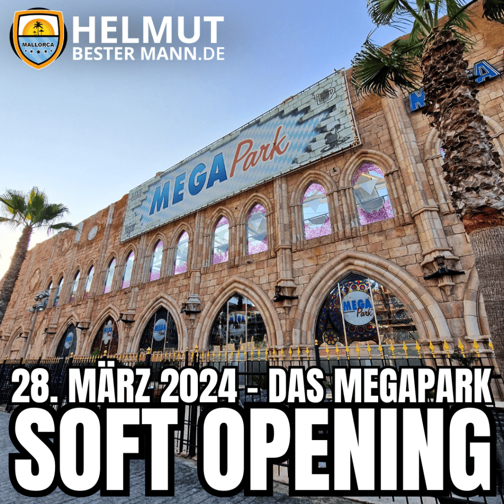 Megapark - Megapark Soft Opening - Megapark Opening - Megapark Opening 2024 - Megapark Closing - Malle Opening - Malle Opening 2024 - Bierkönig Opening - Bamboleo - Rutschbahn - Ballermann